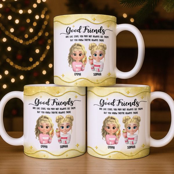 Good Friends Are Like Stars, Girls Holding Hot Cocoa - Personalized Custom Coffee Mug - BST513_MG Good Friends Are Like Stars, Girls Holding Hot Cocoa - Personalized Custom Coffee Mug - BST513_MG