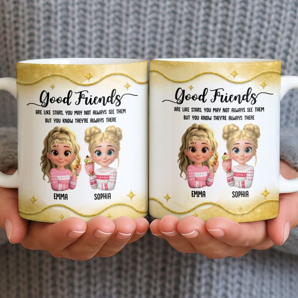 Good Friends Are Like Stars, Girls Holding Hot Cocoa - Personalized Custom Coffee Mug - BST513_MG Good Friends Are Like Stars, Girls Holding Hot Cocoa - Personalized Custom Coffee Mug - BST513_MG