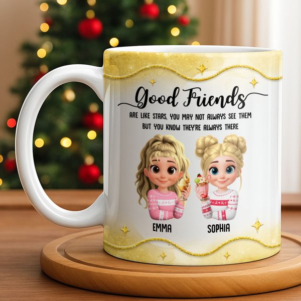 Good Friends Are Like Stars, Girls Holding Hot Cocoa - Personalized Custom Coffee Mug - BST513_MG Good Friends Are Like Stars, Girls Holding Hot Cocoa - Personalized Custom Coffee Mug - BST513_MG