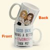 Good Luck Finding Coworkers Better Than Us - Personalized Mug Good Luck Finding Coworkers Better Than Us - Personalized Mug