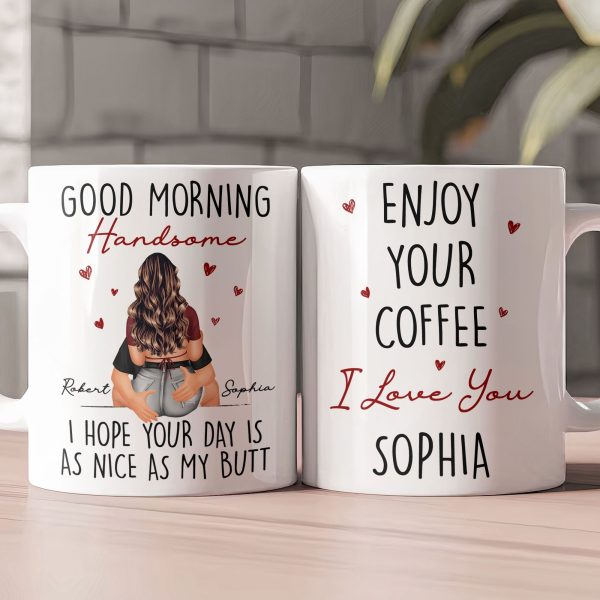 Good Morning Handsome - Funny Anniversary Gift, Valentine's Day Gifts For Him - Personalized Mug Good Morning Handsome - Funny Anniversary Gift, Valentine's Day Gifts For Him - Personalized Mug