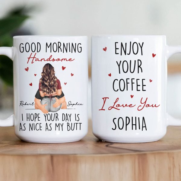 Good Morning Handsome - Funny Anniversary Gift, Valentine's Day Gifts For Him - Personalized Mug Good Morning Handsome - Funny Anniversary Gift, Valentine's Day Gifts For Him - Personalized Mug