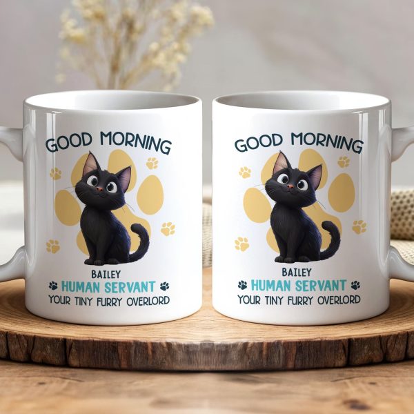 Good Morning Human Servant - Cartoon Cat - Personalized Mug Good Morning Human Servant - Cartoon Cat - Personalized Mug