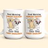 Good Morning Human Servant - Dog Version - Personalized Mug Good Morning Human Servant - Dog Version - Personalized Mug