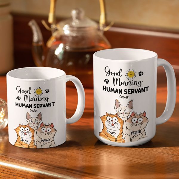 Good Morning Human Servant Cartoon Cats - Gift For Cat Lovers - Personalized White Edge-to-Edge Mug Good Morning Human Servant Cartoon Cats - Gift For Cat Lovers - Personalized White Edge-to-Edge Mug