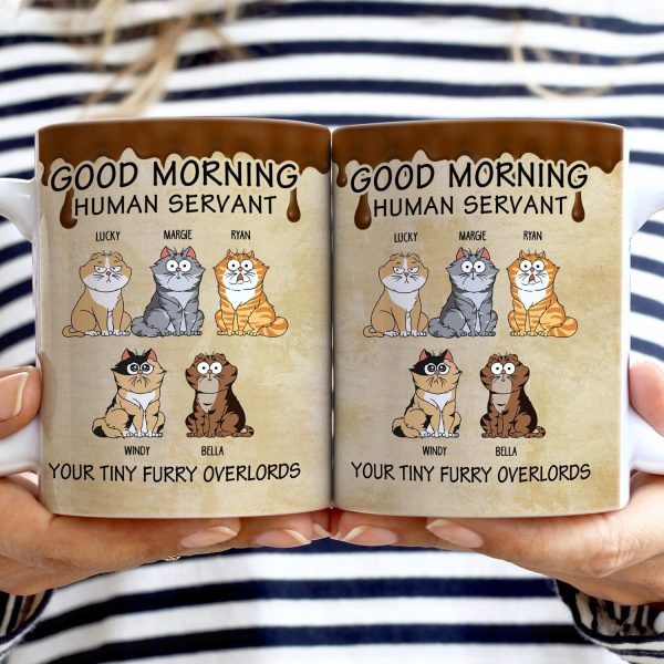 Good Morning Human Servant Tiny Furry Overlords - Gift For Cat Lovers - Personalized White Edge To Edge Mug Good Morning Human Servant Tiny Furry Overlords - Gift For Cat Lovers - Personalized White Edge To Edge Mug