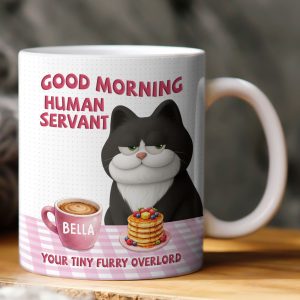 Good Morning Human Servant Your Tiny Furry Overlords - Personalized Mug
