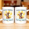 Good Morning Your Furry Overlord Dog Paw Prints Mug - Personalized Custom Coffee Mug - PET102_MG Good Morning Your Furry Overlord Dog Paw Prints Mug - Personalized Custom Coffee Mug - PET102_MG