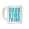 Good Vibe Tribe Coffee Mug Good Vibe Tribe Coffee Mug