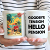Goodbye Tension Hello Pension - Personalized Mug Goodbye Tension Hello Pension - Personalized Mug