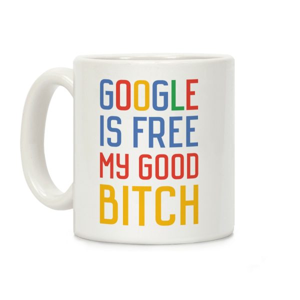 Google is Free Coffee Mug Google is Free Coffee Mug