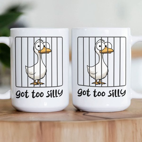 Got Too Silly Hilarious Gift Silly Goose Funny Animals - Personalized Mug