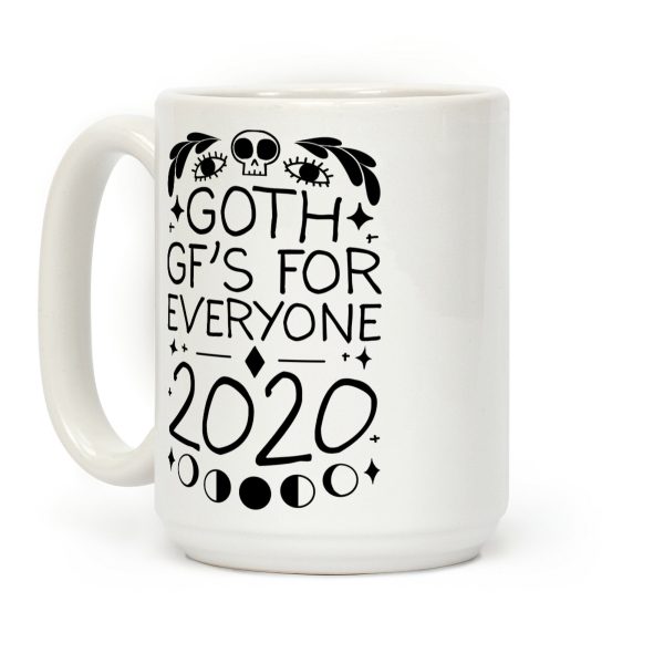 Goth Gf's For Everyone 2020 Coffee Mug Goth Gf's For Everyone 2020 Coffee Mug
