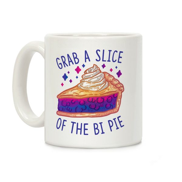 Grab a Slice of the Bi Pie Coffee Mug Grab a Slice of the Bi Pie Coffee Mug