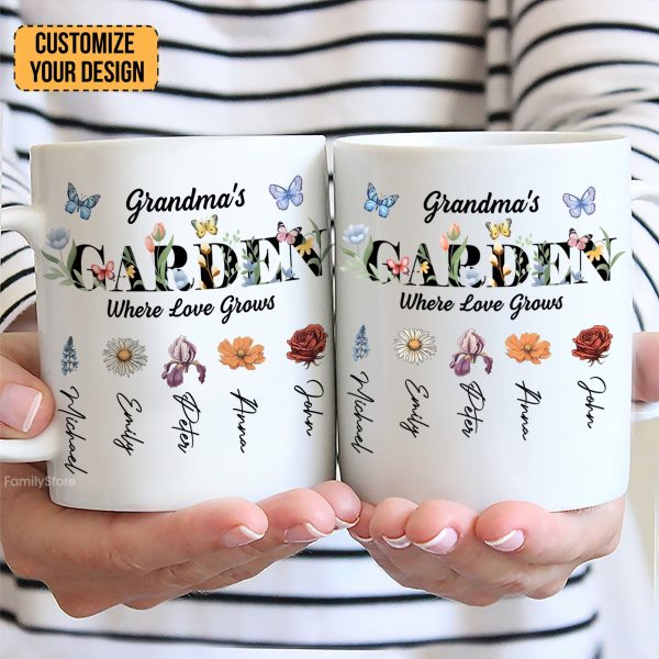 Grandma Garden Where Love Grows - Personalized White Ceramic Mug - Gift For Mom, Grandma, Bestie, Sister, Plant Lovers | CL47 NA94
