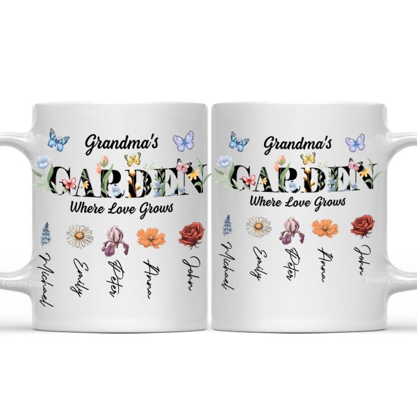 Grandma Garden Where Love Grows - Personalized White Ceramic Mug - Gift For Mom, Grandma, Bestie, Sister, Plant Lovers | CL47 NA94