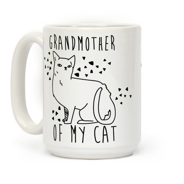 Grandmother of My Cat Coffee Mug Grandmother of My Cat Coffee Mug