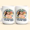Great Job, Mom Thank You! - Personalized Photo Mug Great Job, Mom Thank You! - Personalized Photo Mug