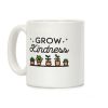 Grow Kindness Coffee Mug Grow Kindness Coffee Mug