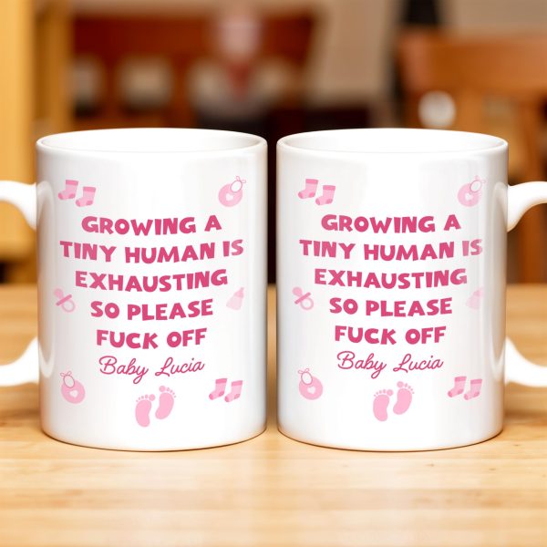 Growing A Tiny Human Is Exhausting So Please Eff Off, Baby Feet and Music Notes - Personalized Custom Coffee Mug - MOM075_MG