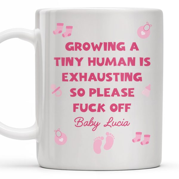 Growing A Tiny Human Is Exhausting So Please Eff Off, Baby Feet and Music Notes - Personalized Custom Coffee Mug - MOM075_MG