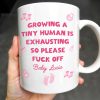 Growing A Tiny Human Is Exhausting So Please Eff Off, Baby Feet and Music Notes - Personalized Custom Coffee Mug - MOM075_MG