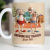 Growing Old Together, Elderly Couple Design - Personalized Custom Coffee Mug - CPL1269_MG Growing Old Together, Elderly Couple Design - Personalized Custom Coffee Mug - CPL1269_MG