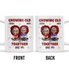 Growing Old Together Hearts and Cartoon Couple Design - Personalized Custom Coffee Mug - CPL996_MG Growing Old Together Hearts and Cartoon Couple Design - Personalized Custom Coffee Mug - CPL996_MG