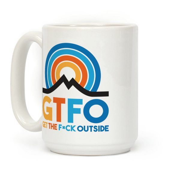 GTFO Get The F*ck Outside Coffee Mug GTFO Get The F*ck Outside Coffee Mug