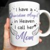 Guardian Angel In Heaven Called Mom - Personalized Custom Coffee Mug - HME238_MG Guardian Angel In Heaven Called Mom - Personalized Custom Coffee Mug - HME238_MG