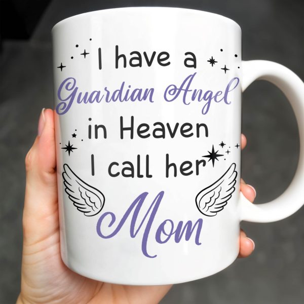 Guardian Angel In Heaven Called Mom - Personalized Custom Coffee Mug - HME238_MG Guardian Angel In Heaven Called Mom - Personalized Custom Coffee Mug - HME238_MG