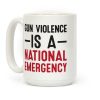 Gun Violence is a National Emergency Coffee Mug