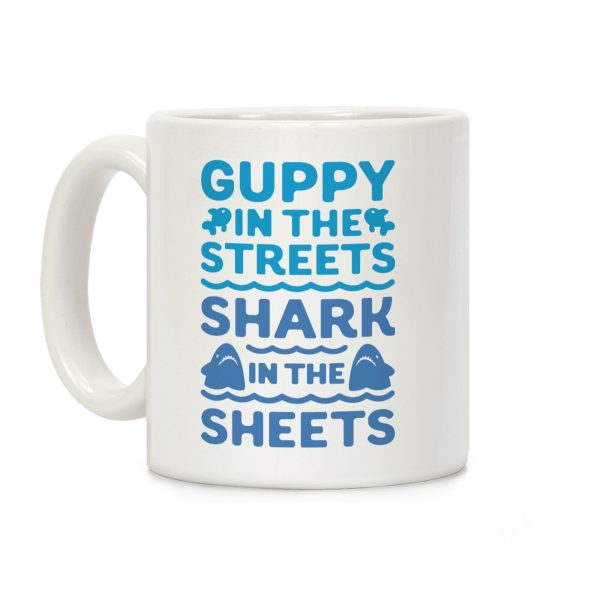 Guppy In The Streets Shark In The Sheets Coffee Mug Guppy In The Streets Shark In The Sheets Coffee Mug