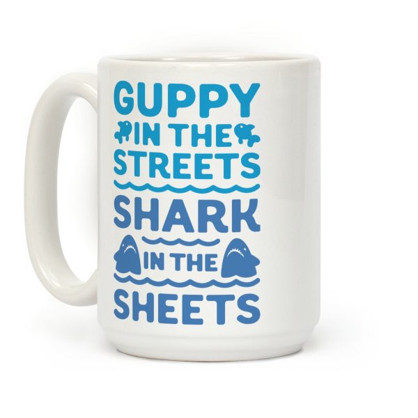 Guppy In The Streets Shark In The Sheets Coffee Mug Guppy In The Streets Shark In The Sheets Coffee Mug