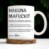 Hakuna Mafuckit, Let The Show Carry On - Personalized Custom Coffee Mug - COL098_MG Hakuna Mafuckit, Let The Show Carry On - Personalized Custom Coffee Mug - COL098_MG