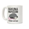 Hakuna Mapossum Coffee Mug Hakuna Mapossum Coffee Mug