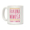 Hakuna Mimosa It Means It's Brunchtime Coffee Mug Hakuna Mimosa It Means It's Brunchtime Coffee Mug