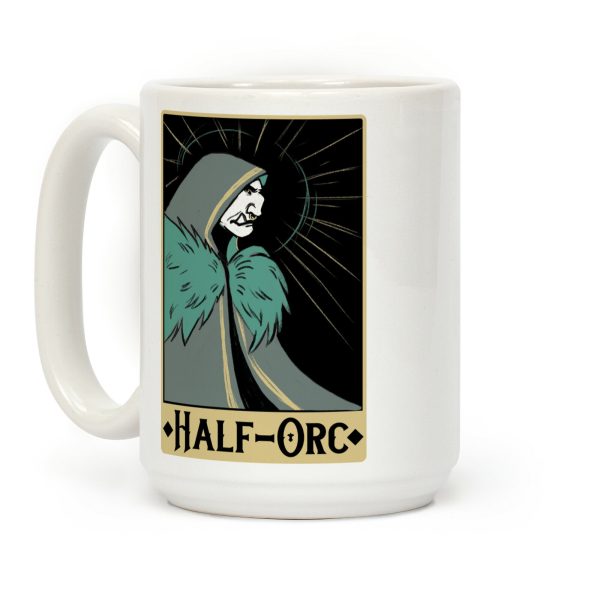 Half-Orc - Dungeons and Dragons Coffee Mug Half-Orc - Dungeons and Dragons Coffee Mug