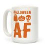 Halloween AF Coffee Mug Halloween AF Coffee Mug