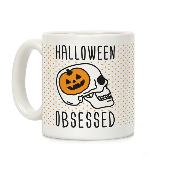 Halloween Obsessed Coffee Mug Halloween Obsessed Coffee Mug