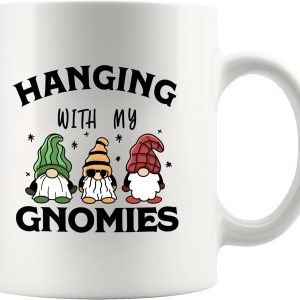 Hanging With My Gnomies Coffee Mug Funny Gardening Gift for Gardener Mom Dad