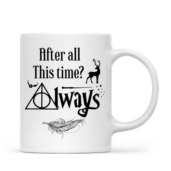 HaPo After All This Time - Personalized White Mug - Gift For Couple | CL20 HH01 HaPo After All This Time - Personalized White Mug - Gift For Couple | CL20 HH01