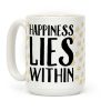 Happiness Lies Within Coffee Mug Happiness Lies Within Coffee Mug