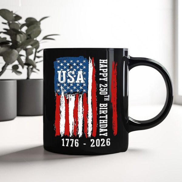 Happy 250th Birthday America Flag Black Mug LM32 895287 Happy 250th Birthday America Flag Black Mug LM32 895287
