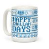 Happy Challah Days Coffee Mug Happy Challah Days Coffee Mug