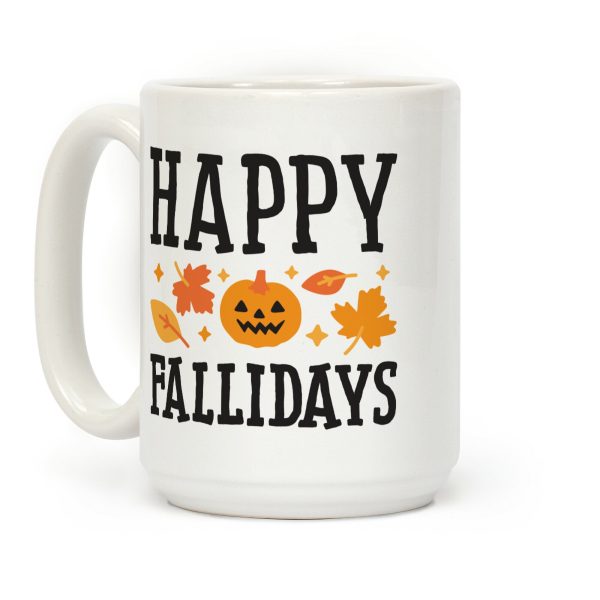 Happy Fallidays Coffee Mug Happy Fallidays Coffee Mug