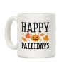 Happy Fallidays Coffee Mug Happy Fallidays Coffee Mug