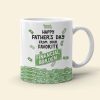 Happy Father's Day From Your Favorite Financial Burden, Personalized Mug, Gift For Dad, Father's Day Gift Happy Father's Day From Your Favorite Financial Burden, Personalized Mug, Gift For Dad, Father's Day Gift