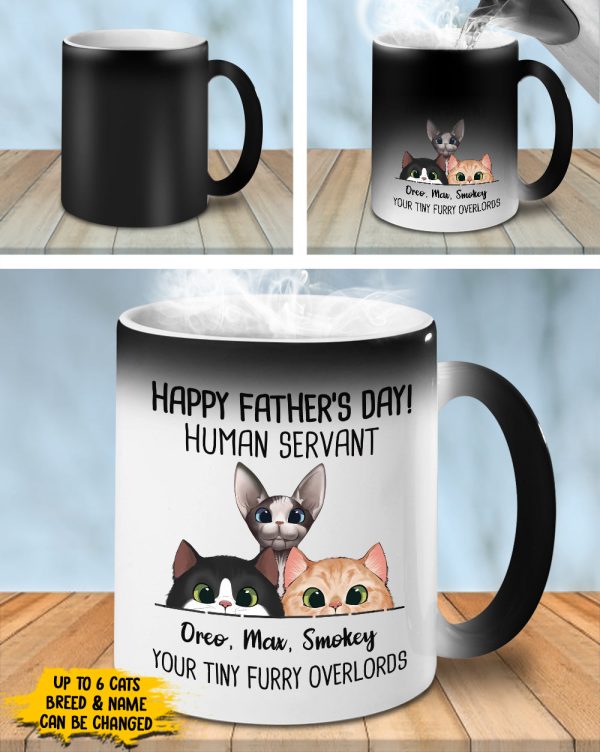 Happy Father's Day Human Servant - Funny Personalized Color Changing Cat Mug Happy Father's Day Human Servant - Funny Personalized Color Changing Cat Mug