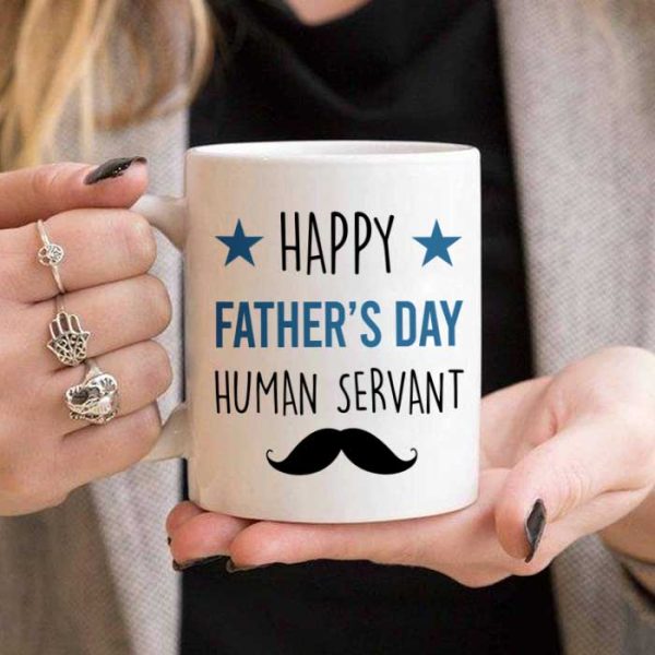 Happy Father's Day Human Servant - Gift for Dad, Funny Personalized Cat Dad Mug Happy Father's Day Human Servant - Gift for Dad, Funny Personalized Cat Dad Mug